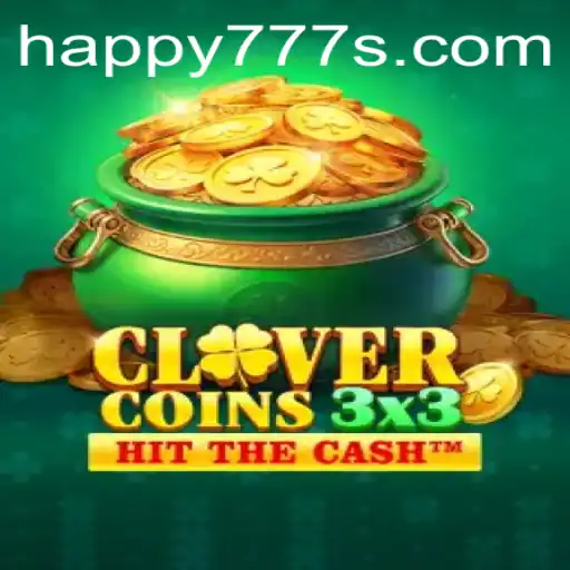 Exploring Clovercoin3x3: The Exciting World of Happy777