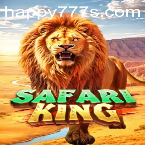 Embark on an Adventure with SafariKing: Unlock the Thrill of Happy777